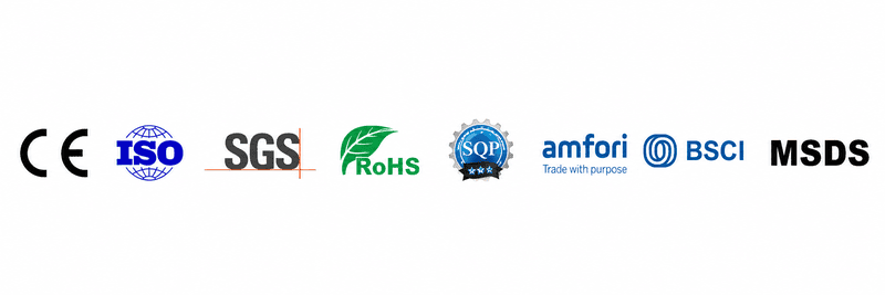 Certification and compliance standards: CE, SGS, RoHS, MSDS, ISO 9001, BSCI